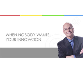 Jeffism Video: When Nobody Wants Your Innovation