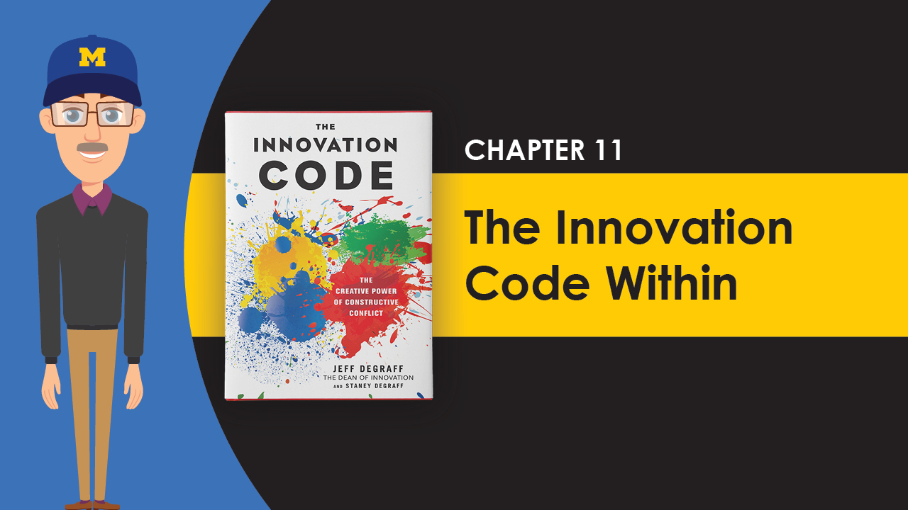 The Innovation Code by Jeff DeGraff | Chapter 11