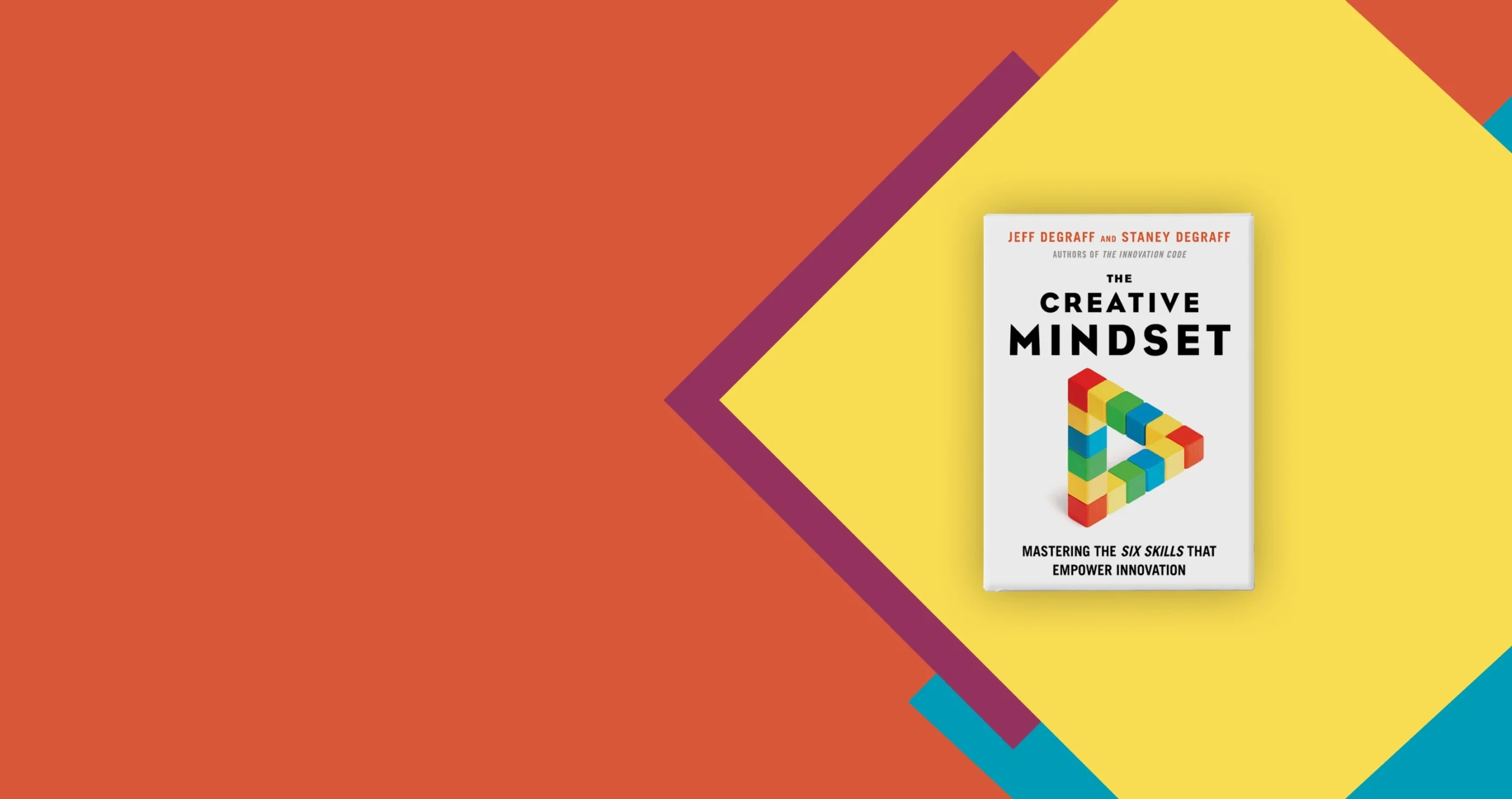 Hero image for Jeff DeGraff the Dean of Innovation Creative Mindset Resources Page